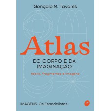 Atlas do corpo e da imaginação