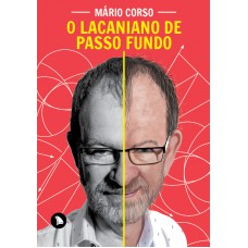 O Lacaniano de Passo Fundo