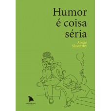 Humor é coisa séria