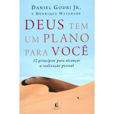 Deus tem um plano para você