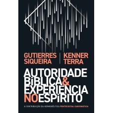 Autoridade bíblica e experiência no Espírito