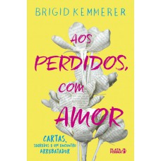 Aos perdidos com amor