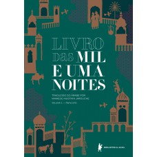 Livro das mil e uma noites – Volume 1