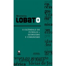 O escândalo do petróleo e Georgismo e comunismo