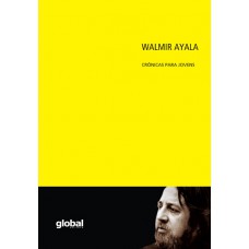 Walmir Ayala - Crônicas para Jovens