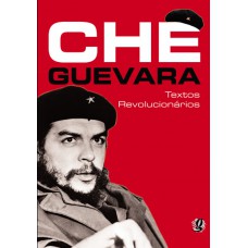 Che Guevara - textos revolucionários