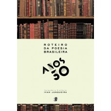 Roteiro da poesia brasileira - anos 30