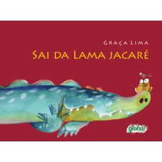 Sai da lama jacaré Sai da lama jacaré