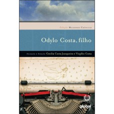 Melhores crônicas Odylo Costa Filho