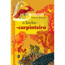 O bicho-carpinteiro