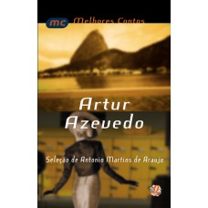 Melhores contos Artur Azevedo