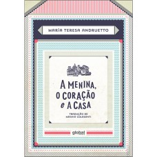 A menina, o coração e a casa