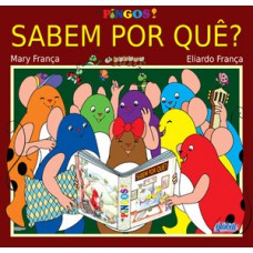 Sabem por quê?