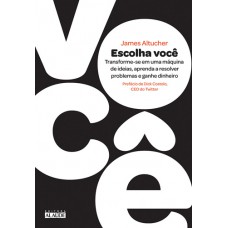 Escolha você