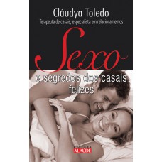 Sexo e segredos dos casais felizes