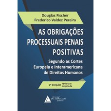 As obrigações processuais penais positivas