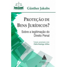 Proteção de bens jurídicos?