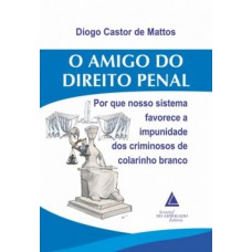 O amigo do direito penal