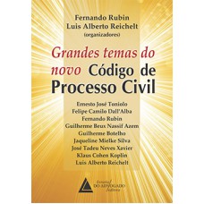 Grandes temas do novo Código de Processo Civil