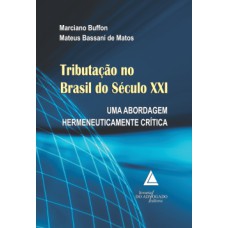 Tributação no Brasil do século XXI