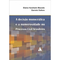 A decisão monocrática e a numerosidade no processo civil brasileiro