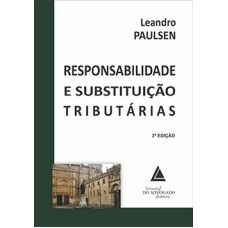 Responsabilidade e substituição tributárias