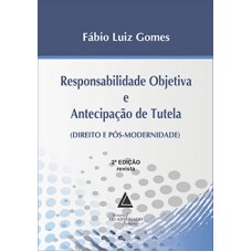 Responsabilidade objetiva e antecipação de tutela