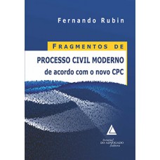 Fragmentos de processo civil moderno