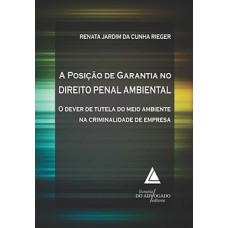 A posição de garantia no direito penal ambiental