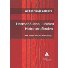 Hermenêutica jurídica heterorreflexiva