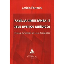 Famílias simultâneas e seus efeitos jurídicos