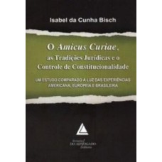 O amicus curiae, as tradições jurídicas e o controle de constitucionalidade