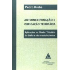 Autoincriminação e obrigação tributária