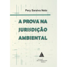 A prova na jurisdição ambiental