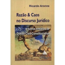 Razão e caos no discurso jurídico