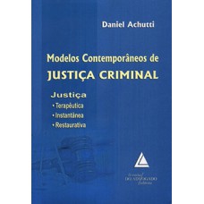 Modelos contemporâneos de justiça criminal