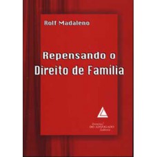 Repensando o direito de família