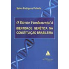 O direito fundamental à identidade genética na Constituição brasileira