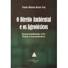 O direito ambiental e os agrotóxicos