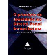 O princípio da igualdade no direito penal brasileiro