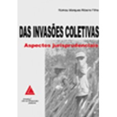 Das invasões coletivas