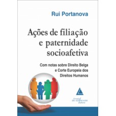 Ações de filiação e paternidade socioafetiva