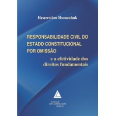 Responsabilidade civil do estado constitucional por omissão