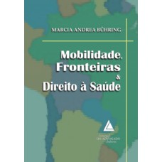 Mobilidade, fronteiras e direito à saúde