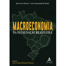 Macroeconomia da estagnação brasileira