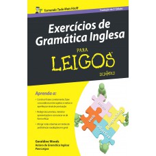 Exercícios de gramática inglesa Para Leigos - Tradução da 2ª edição