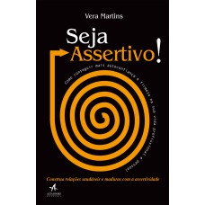 Seja assertivo!