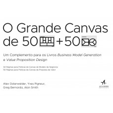 O grande Canvas de 50 páginas para práticas de Canvas de modelo de negócios e 50 páginas para práticas de Canvas de proposta de valor