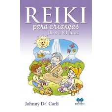 Reiki para crianças de 8 a 80 anos