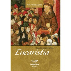 Coleção Sacramentos - Eucaristia